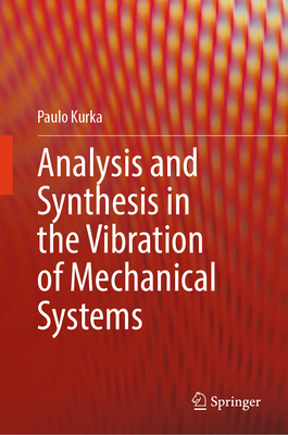 Analysis and Synthesis in the Vibration of Mechanical Systems-cover