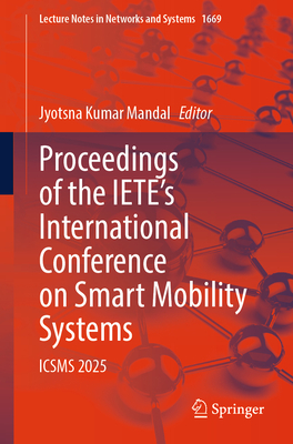 Proceedings of the Iete's International Conference on Smart Mobility Systems: Icsms 2025-cover