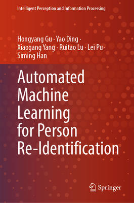Automated Machine Learning for Person Re-Identification-cover