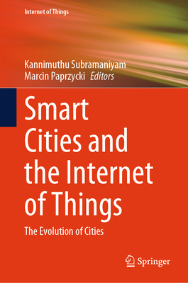 Smart Cities and the Internet of Things: The Evolution of Cities-cover