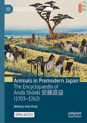 Animals in Premodern Japan: The Encyclopaedia of Andô Shôeki 安藤昌益 (1703-1762)-cover