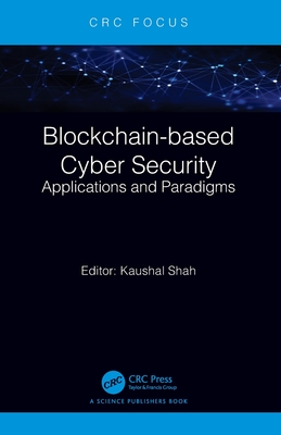 Blockchain-based Cyber Security: Applications and Paradigms-cover