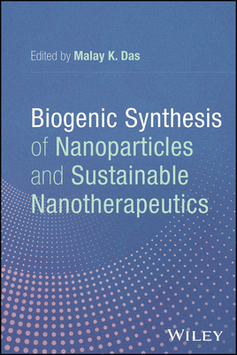 Biogenic Synthesis of Nanoparticles and Sustainable Nanotherapeutics-cover