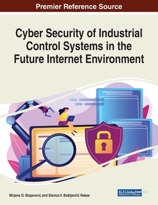 Cyber Security of Industrial Control Systems in the Future Internet Environment-cover