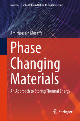 Phase Changing Materials: An Approach to Storing Thermal Energy-cover