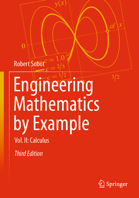 Engineering Mathematics by Example: Vol. II: Calculus-cover