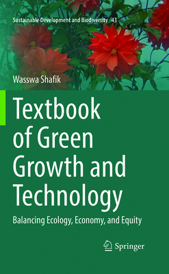 Textbook of Green Growth and Technology: Balancing Ecology, Economy, and Equity-cover