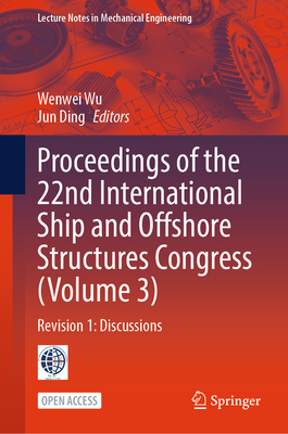Proceedings of the 22nd International Ship and Offshore Structures Congress (Volume 3): Revision 1: Discussions-cover