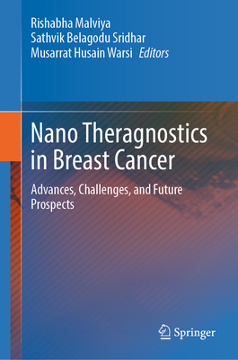 Nano Theragnostics in Breast Cancer: Advances, Challenges, and Future Prospects-cover