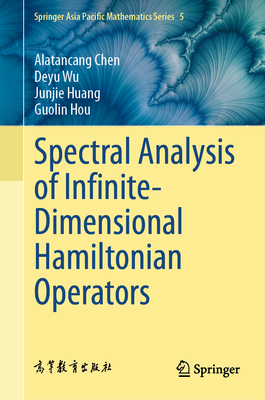 Spectral Analysis of Infinite-Dimensional Hamiltonian Operators-cover