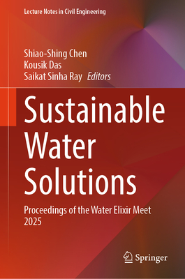 Sustainable Water Solutions: Proceedings of the Water Elixir Meet 2025-cover