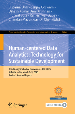 Human-Centered Data Analytics: Technology for Sustainable Development: Third Analytics Global Conference, Agc 2025, Kolkata, India, March 8-9, 2025, R-cover