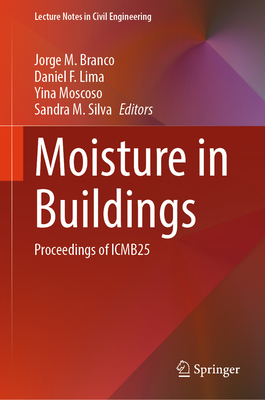 Moisture in Buildings: Proceedings of Icmb25-cover