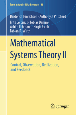 Mathematical Systems Theory II: Control, Observation, Realization, and Feedback-cover