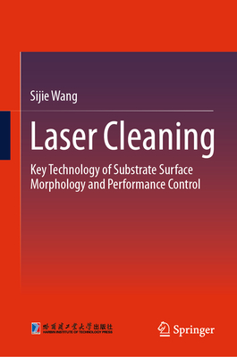 Laser Cleaning: Key Technology of Substrate Surface Morphology and Performance Control-cover