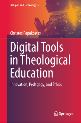 Digital Tools in Theological Education: Innovation, Pedagogy, and Ethics-cover