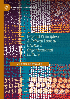Beyond Principles?: A Critical Look at Unhcr's Organisational Culture-cover