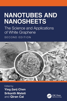 Nanotubes and Nanosheets: The Science and Applications of White Graphene