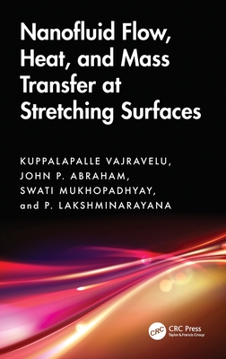 Nanofluid Flow, Heat, and Mass Transfer at Stretching Surfaces-cover