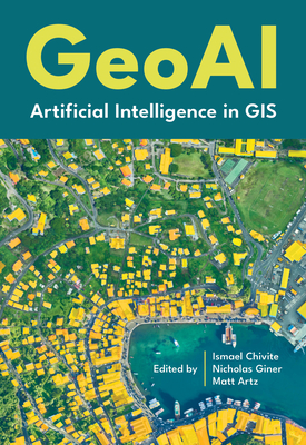 Geoai: Artificial Intelligence in GIS-cover