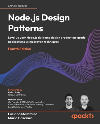 Node.js Design Patterns - Fourth Edition: Level up your Node.js skills and design production-grade applications using proven techniques-cover