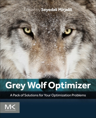 Grey Wolf Optimizer: A Pack of Solutions for Your Optimization Problems-cover