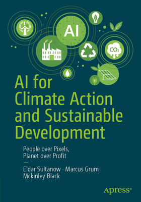 AI for Climate Action and Sustainable Development: People Over Pixels, Planet Over Profit-cover