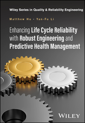 Enhancing Life Cycle Reliability with Robust Engineering and Predictive Health Management-cover
