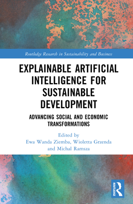 Explainable Artificial Intelligence for Sustainable Development: Advancing Social and Economic Transformations-cover