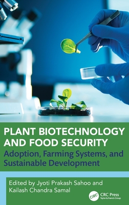Plant Biotechnology and Food Security: Adoption, Farming Systems, and Sustainable Development-cover