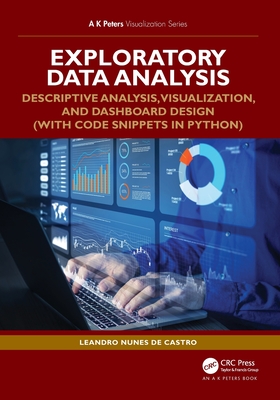 Exploratory Data Analysis: Descriptive Analysis, Visualization, and Dashboard Design (with Code Snippets in Python)-cover