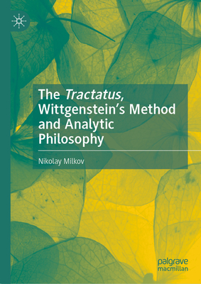 The Tractatus, Wittgenstein's Method and Analytic Philosophy-cover