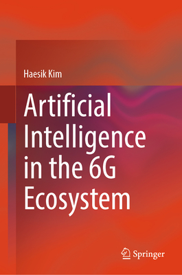 Artificial Intelligence in the 6g Ecosystem-cover
