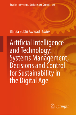 Artificial Intelligence and Technology: Systems Management, Decisions and Control for Sustainability in the Digital Age-cover