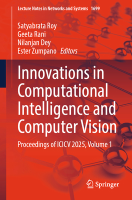 Innovations in Computational Intelligence and Computer Vision: Proceedings of ICICV 2025, Volume 1-cover