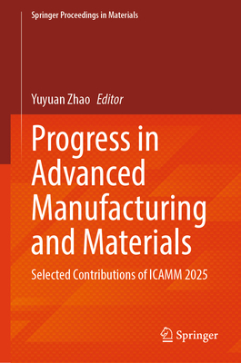 Progress in Advanced Manufacturing and Materials: Selected Contributions of Icamm 2025-cover