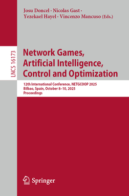 Network Games, Artificial Intelligence, Control and Optimization: 12th International Conference, Netgcoop 2025, Bilbao, Spain, October 8-10, 2025, Pro-cover