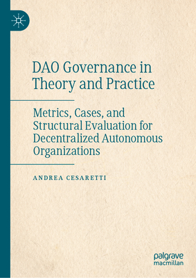 DAO Governance in Theory and Practice: Metrics, Cases, and Structural Evaluation for Decentralized Autonomous Organizations-cover