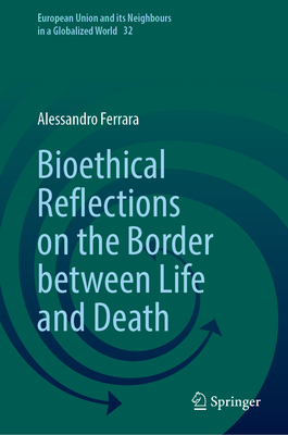 Bioethical Reflections on the Border Between Life and Death-cover