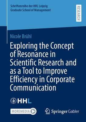 Exploring the Concept of Resonance in Scientific Research and as a Tool to Improve Efficiency in Corporate Communication-cover