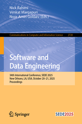 Software and Data Engineering: 34th International Conference, Sede 2025, New Orleans, La, Usa, October 20-21, 2025, Proceedings-cover