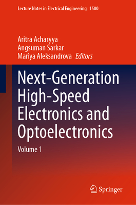 Next-Generation High-Speed Electronics and Optoelectronics: Volume 1-cover