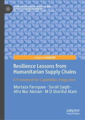 Resilience Lessons from Humanitarian Supply Chains: A Framework for Capabilities Integration-cover