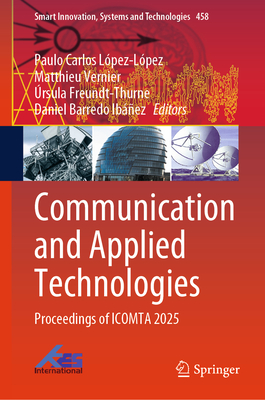 Communication and Applied Technologies: Proceedings of Icomta 2025-cover
