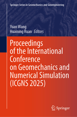 Proceedings of the International Conference on Geomechanics and Numerical Simulation (Icgns 2025)-cover