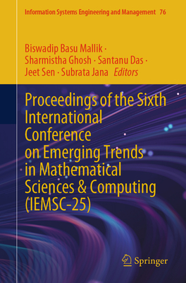 Proceedings of the Sixth International Conference on Emerging Trends in Mathematical Sciences & Computing (Iemsc-25)-cover