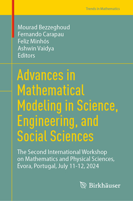 Advances in Mathematical Modeling in Science, Engineering, and Social Sciences: The Second International Workshop on Mathematics and Physical Sciences-cover