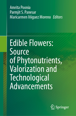 Edible Flowers: Source of Phytonutrients, Valorization and Technological Advancements-cover