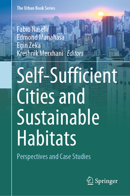 Self-Sufficient Cities and Sustainable Habitats: Perspectives and Case Studies-cover