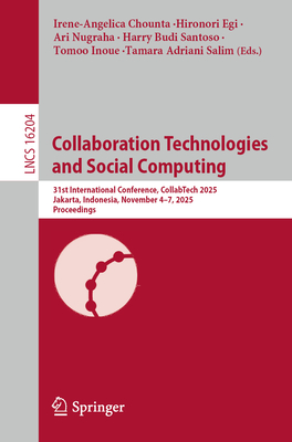 Collaboration Technologies and Social Computing: 31st International Conference, Collabtech 2025, Jakarta, Indonesia, November 4-7, 2025, Proceedings-cover